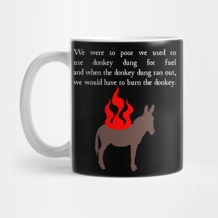 What We Do to Nadja's Donkey in the Shadows Mug